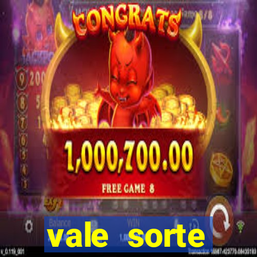 vale sorte resultado de hoje